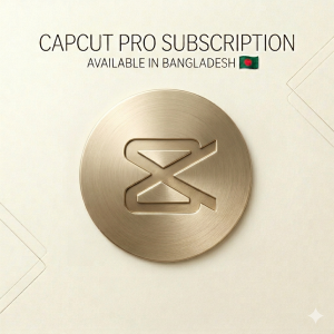 Capcut Pro Subscription in Bangladesh
